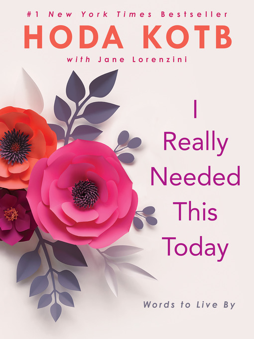 Title details for I Really Needed This Today by Hoda Kotb - Wait list